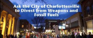 Asking Charlottesville VA to divest from war