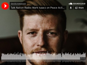 Talk Nation Radio: Mark Isaacs on Peace Activism in Afghanistan
