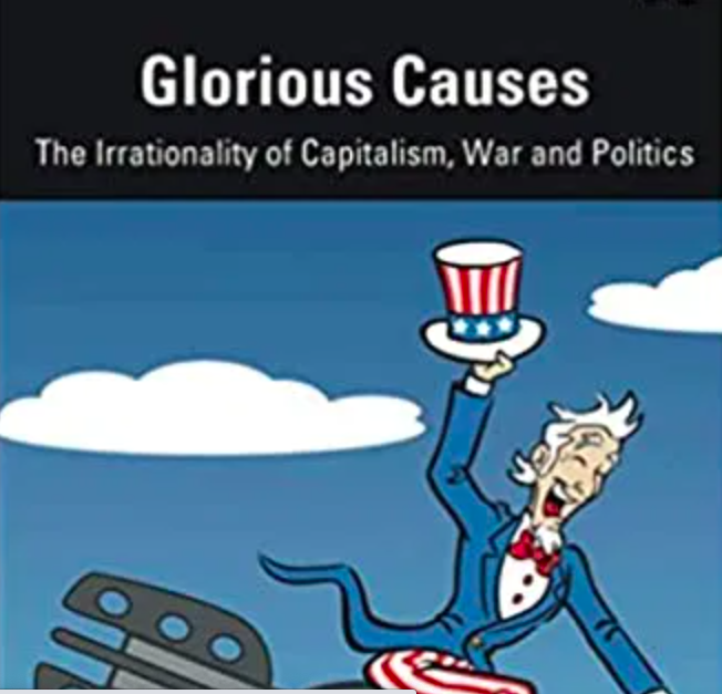 Glorious Causes by Yale Magrass and Charles Derber