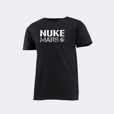 T-shirt saying Nuke Mars