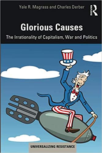 Glorious Causes by Yale Magrass and Charles Derber’