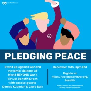 Pledging Peace: Register to join WBW's virtual benefit event with Dennis Kucinich & Clare Daly on December 14 2022