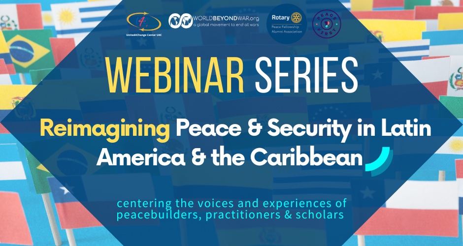 Frieden und Sicherheit in Lateinamerika neu erfinden und die Karibik-Webinar-Reihe