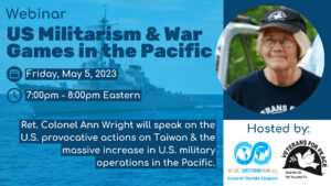 Webinar: U.S. Militarism & War Games in the Pacific featuring Ann Wright