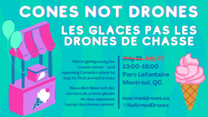 Cones Not Drones! Using Ice Cream to Take on Canada's Planned Purchase of Its First Armed Drones