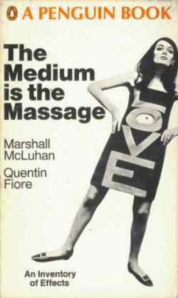 cover of "The Medium is the Massage" by Marshall McLuhan and Quentin Fiore, 1967