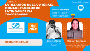 Webinar: Las Relaciones de EE UU-Israel Con Los Pueblos de América Latina y el Caso de Ecuador