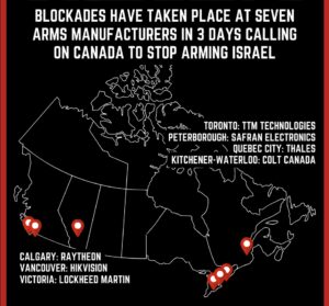 Seven Weapons Company Blockades in Three Days: Taking a Stand to Demand Canada Stop Arming Genocide