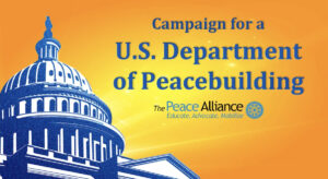 Tell the U.S. Congress: Create a Department of Peace!