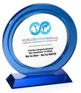 Lifetime Organizational War Abolisher Award of 2024 Goes to No to War - No to NATO