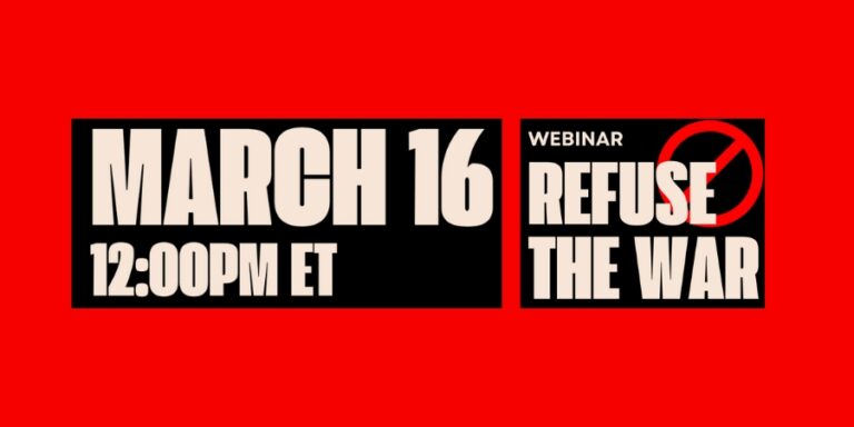 March 16 12:00 pm ET Webinar Refuse the War