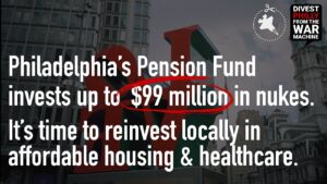 Philadelphia Passes City Council Resolution Calling for Divestment from Nuclear Weapons