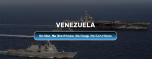 Halt the Attacks on Venezuela Now!