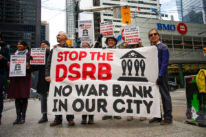 Canada Selected to Host Global War Bank, But We're Organizing to Stop it Before it Can Get off the Ground