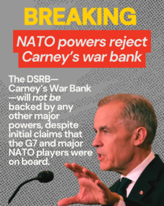 Political Embarrassment for PM Carney's Global War Bank