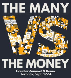 Announcing a Counter-Summit & Day of Action in Toronto: the Many versus the Money