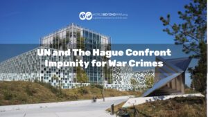 UN and The Hague Confront Impunity for War Crimes